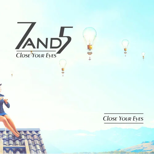 7and5 - Close Your Eyes (2025)
