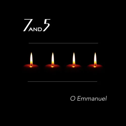 7and5 - O Emmanuel (2017)