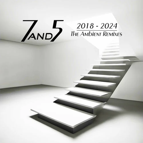 7and5 - The Ambient Remixes (2025)