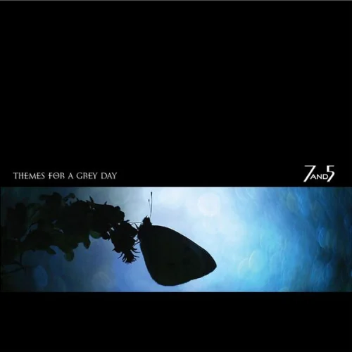7and5 - Themes For A Grey Day (2014)