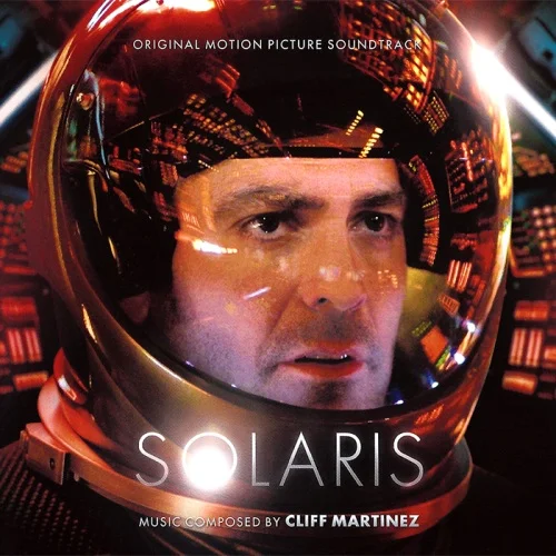 Cliff Martinez - Solaris (Original Motion Picture Soundtrack) (2002)