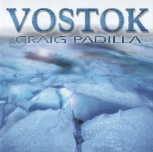 Craig Padilla - Vostok (2002)