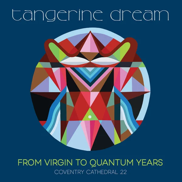Tangerine Dream - From Virgin To Quantum Years - Coventry Cathedral 22 (Live from Coventry Cathedral 2022) (2026)