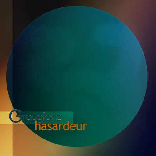 Grauglanz - hasardeur (2026)