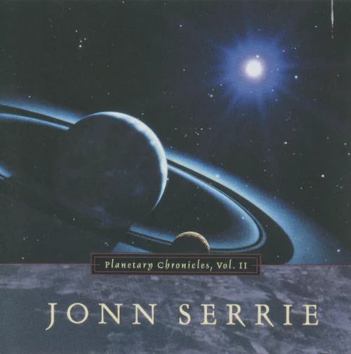 Jonn Serrie - Planetary Chronicles Vol. 2 (2002)