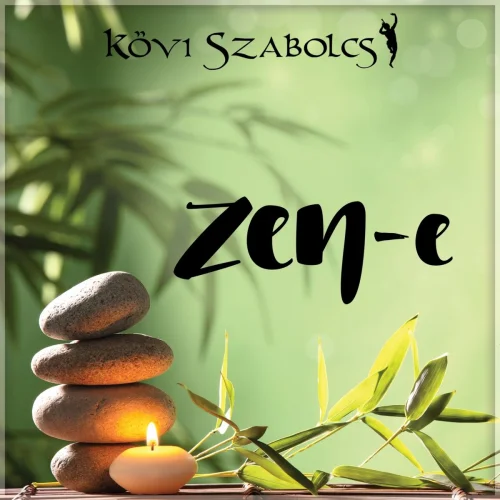 Kövi Szabolcs - Zen-e (2018)