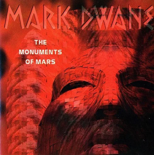 Mark Dwane - The Monuments of Mars (1995)