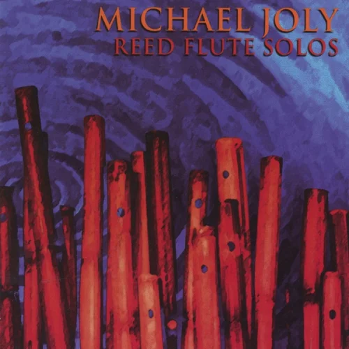 Michael Joly - Reed Flute Solos (1998)