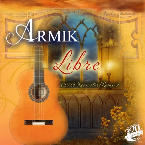 Armik - Libre (Remaster / Remix) - Single (2026)