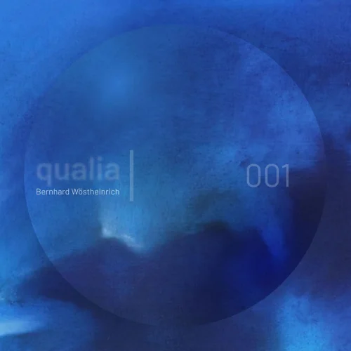 Bernhard Wöstheinrich - Qualia 001 (2026)