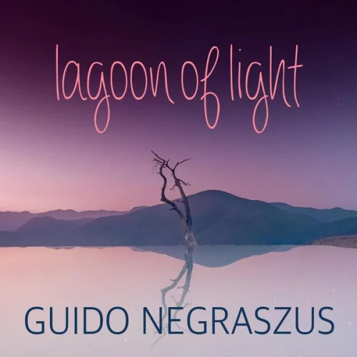 Guido Negraszus - Lagoon of Light (2026)