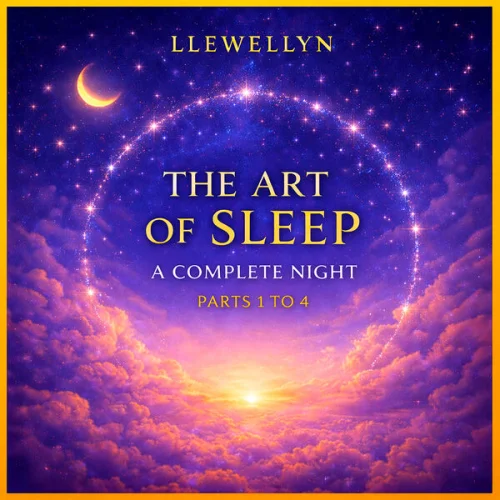 Llewellyn - The Art of Sleep Pt. 1 - Pt. 4: A Complete Night (2026)