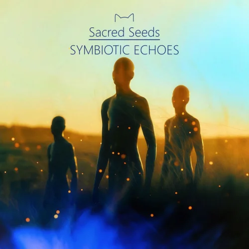 Sacred Seeds - Symbiotic Echoes (2026)