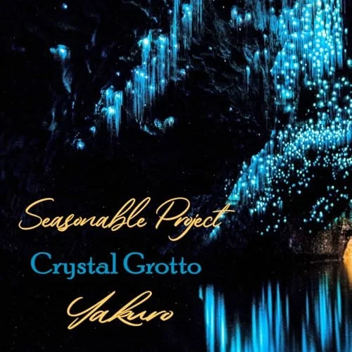 Seasonable Project, Yakuro - Crystal Grotto (2026)