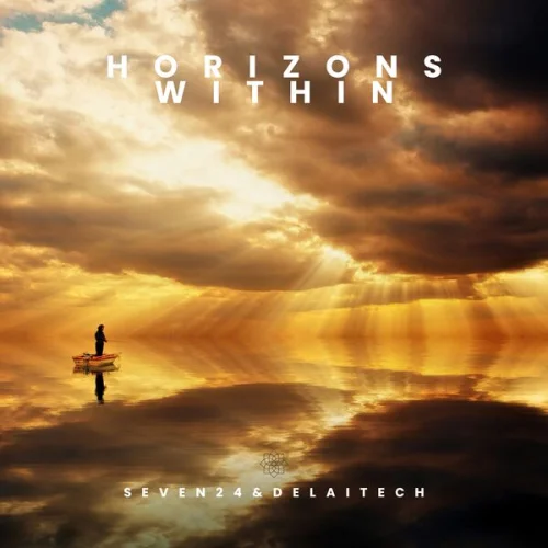 Seven24 & Delaitech - Horizons Within (2026)