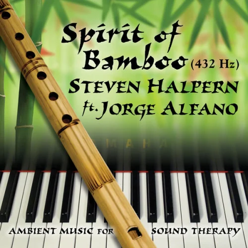 Steven Halpern - Spirit of Bamboo (432 Hz) (2026)